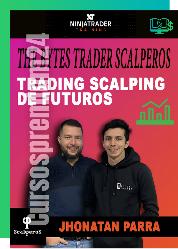 CURSO DE TRADING THE BYTES TRADER SCALPEROS JHONATAN PARRA