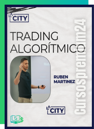 CURSO DE TRADING ALGORITMICO LA CITY RUBEN MARTINEZ
