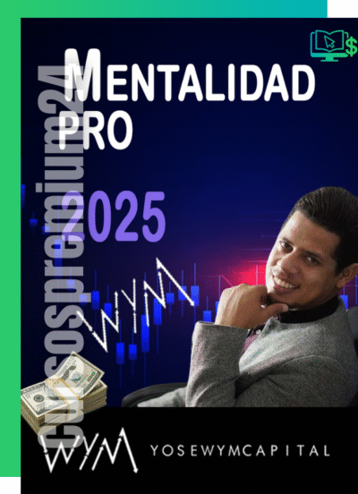 CURSO DE TRADING MENTALIDAD PRO AUTOSABOTAJE YOSE WYM 2025
