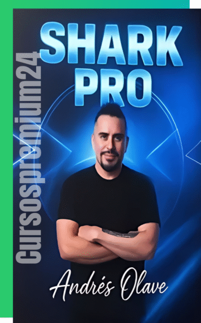 CURSO DE TRADING SHARK PRO ANDRES OLAVE 2025