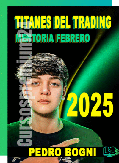 CURSO TITANES DEL TRADING PEDRO BOGNI 2025